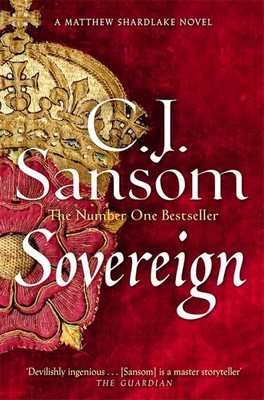 C. J. Sansom - Sovereign (The Shardlake series) - 9781035012329 - 9781035012329