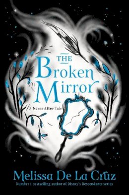 Melissa de La Cruz - The Broken Mirror - 9781035013241 - 9781035013241