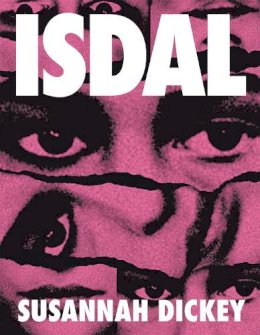 Susannah Dickey - ISDAL: Shortlisted for the Forward Prize for Best First Collection - 9781035015054 - 9781035015054