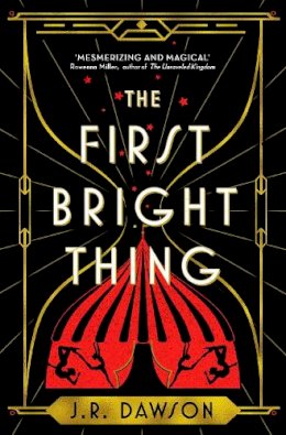 J. R. Dawson - The First Bright Thing - 9781035018208 - 9781035018208