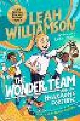 Leah Williamson; Jordan Glover; Robin Boyden - The Wonder Team and the Pharaoh’s Fortune - 9781035023097 - 9781035023097