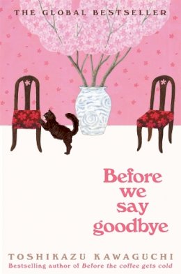 Toshikazu Kawaguchi - Before We Say Goodbye - 9781035023424 - 9781035023424