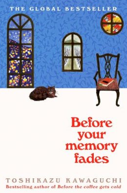 Toshikazu Kawaguchi - Before Your Memory Fades - 9781035032402 - 9781035032402