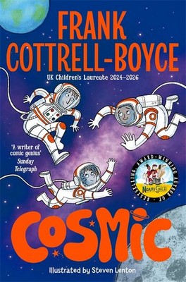 Frank Cottrell Boyce - Cosmic: From the UK Children's Laureate 2024–2026 - 9781035042524 - 9781035042524