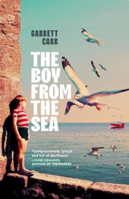 Carr  Garrett - The Boy from the Sea: the most heart-warming debut of 2025 - 9781035044535 - V9781035044535