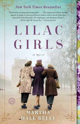 Martha Hall Kelly - Lilac Girls: A Novel - 9781101883082 - V9781101883082