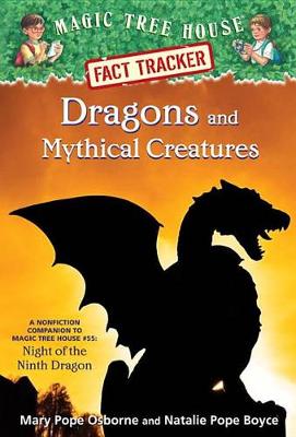 Natalie Pope Boyce - Magic Tree House Fact Tracker #35 Dragons And Mythical Creatures - 9781101936368 - V9781101936368