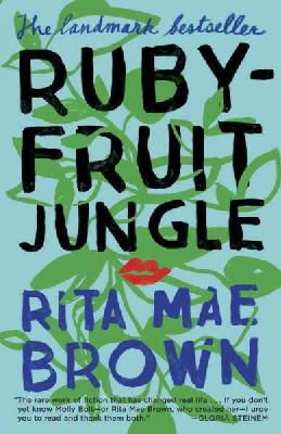 Rita Mae Brown - Rubyfruit Jungle: A Novel - 9781101965122 - V9781101965122