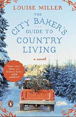 Louise Miller - City Baker´s Guide To Country - 9781101981214 - 9781101981214