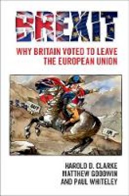 Harold D. Clarke - Brexit: Why Britain Voted to Leave the European Union - 9781107150720 - V9781107150720