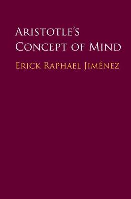 Erick Raphael Jimenez - Aristotle´s Concept of Mind - 9781107194182 - V9781107194182