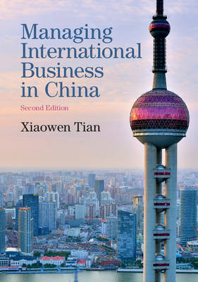 Xiaowen Tian - Managing International Business in China - 9781107499034 - V9781107499034