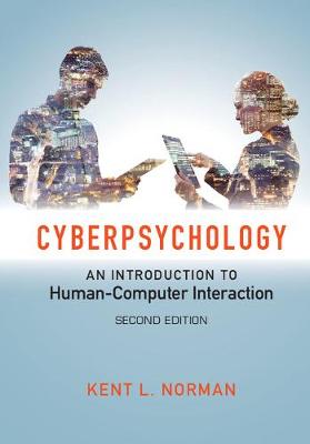 Kent L. Norman - Cyberpsychology: An Introduction to Human-Computer Interaction - 9781107500556 - V9781107500556