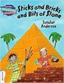 Scoular Anderson - Cambridge Reading Adventures: Sticks and Bricks and Bits of Stone White Band - 9781107560567 - V9781107560567