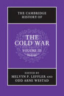 Melvyn Leffler - The Cambridge History of the Cold War 3 Volume Set: Volume 3: Endings - 9781107602311 - V9781107602311