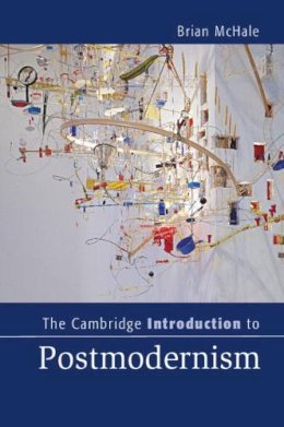 Brian McHale - The Cambridge Introduction to Postmodernism - 9781107605510 - V9781107605510