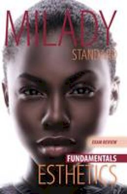 Milady - Exam Review for Milady Standard Esthetics: Fundamentals - 9781111306922 - V9781111306922