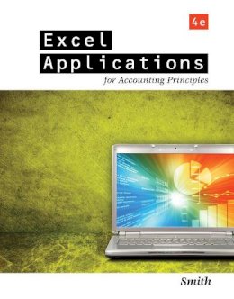 Gaylord N. Smith - Excel Applications for Accounting Principles - 9781111581565 - V9781111581565