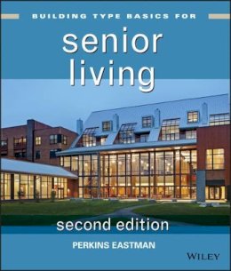 Perkins Eastman - Building Type Basics for Senior Living - 9781118007457 - V9781118007457