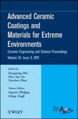 Dongming Zhu - Advanced Ceramic Coatings and Materials for Extreme Environments, Volume 32, Issue 3 - 9781118059883 - V9781118059883