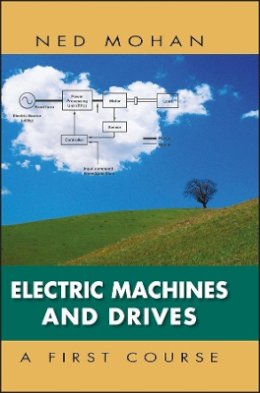 Ned Mohan - Electric Machines and Drives - 9781118074817 - V9781118074817