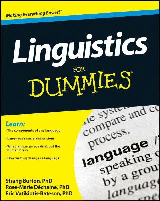 Rose-Marie Dechaine - Linguistics For Dummies - 9781118091692 - V9781118091692