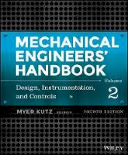 Myer Kutz - Mechanical Engineers´ Handbook, Volume 2: Design, Instrumentation, and Controls - 9781118112830 - V9781118112830