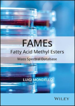 Luigi Mondello - FAMEs Fatty Acid Methyl Esters - 9781118143940 - V9781118143940