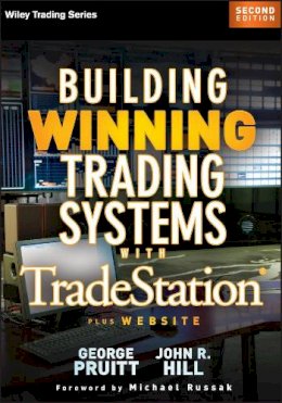 George Pruitt - Building Winning Trading Systems with Tradestation, + Website - 9781118168271 - V9781118168271