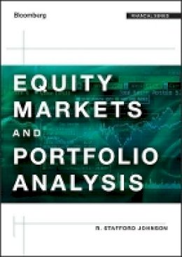 R. Stafford Johnson - Equity Markets and Portfolio Analysis - 9781118202685 - V9781118202685