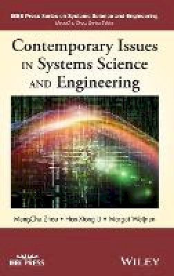 Mengchu Zhou - Contemporary Issues in Systems Science and Engineering - 9781118271865 - V9781118271865