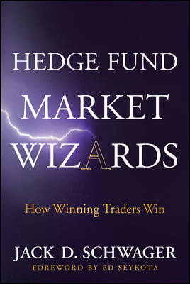 Jack D. Schwager - Hedge Fund Market Wizards: How Winning Traders Win - 9781118273043 - V9781118273043