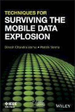 Dinesh C. Verma - Techniques for Surviving Mobile Data Explosion - 9781118290576 - V9781118290576