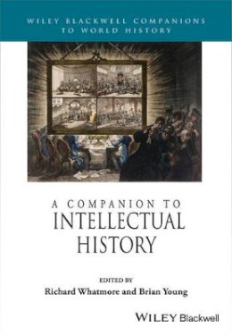 Richard Whatmore - Companion to Intellectual History - 9781118294802 - V9781118294802