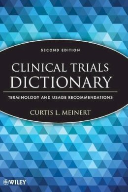 Curtis L. Meinert - Clinical Trials Dictionary - 9781118295151 - V9781118295151