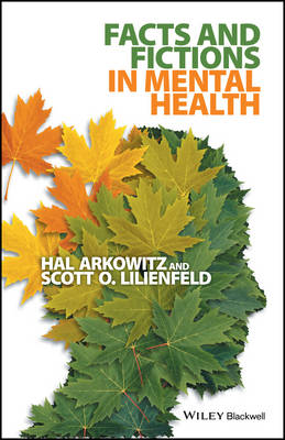 Hal Arkowitz - Facts and Fictions in Mental Health - 9781118311295 - V9781118311295