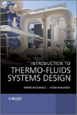 Andrè Garcia McDonald - Introduction to Thermo-Fluids Systems Design - 9781118313633 - V9781118313633