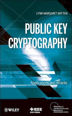 Lynn Batten - Public Key Cryptography - 9781118317129 - V9781118317129