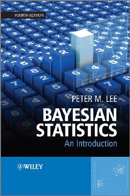 Peter M. Lee - Bayesian Statistics - 9781118332573 - V9781118332573