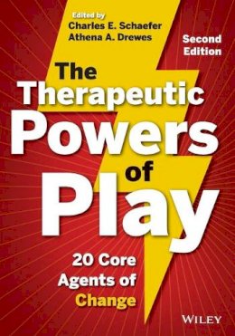 Charles E. Schaefer - The Therapeutic Powers of Play - 9781118336878 - V9781118336878