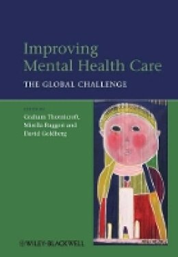 Graham Thornicroft (Ed.) - Improving Mental Health Care - 9781118337974 - V9781118337974