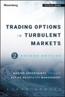 Larry Shover - Trading Options in Turbulent Markets - 9781118343548 - V9781118343548