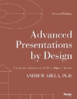 Andrew Abela - Advanced Presentations by Design - 9781118347911 - V9781118347911