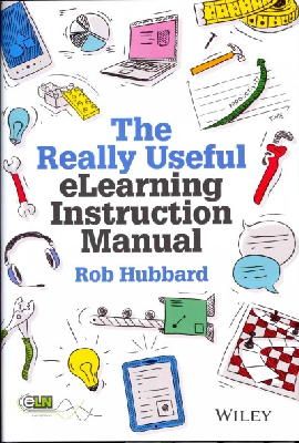 Rob Hubbard - REALLY USEFUL ELEARNING INSTRUCTION MANU - 9781118375891 - V9781118375891