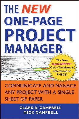 Clark A. Campbell - The New One-Page Project Manager: Communicate and Manage Any Project With A Single Sheet of Paper - 9781118378373 - V9781118378373