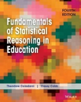 Theodore Coladarci - Fundamentals of Statistical Reasoning in Education - 9781118425213 - V9781118425213