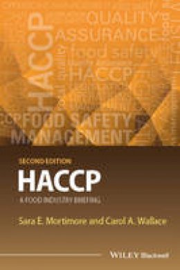 Sara E. Mortimore - HACCP: A Food Industry Briefing - 9781118427231 - V9781118427231