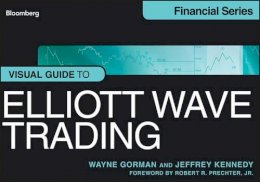 Wayne Gorman - Visual Guide to Elliott Wave Trading - 9781118445600 - V9781118445600