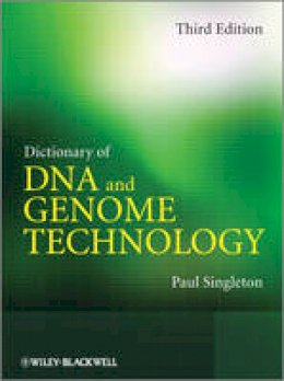 Paul Singleton - Dictionary of DNA and Genome Technology - 9781118447574 - V9781118447574