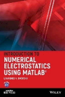 Lawrence N. Dworsky - Introduction to Numerical Electrostatics Using MATLAB - 9781118449745 - V9781118449745